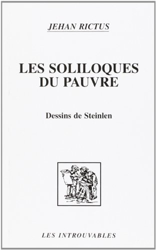 Les soliloques du pauvre. La charlotte. Jasante de la vieille