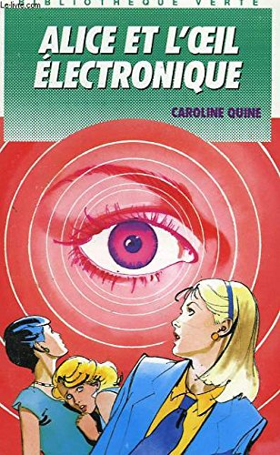 alice et l'oeil electronique