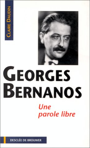 Georges Bernanos : une parole libre