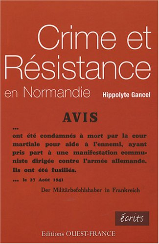 Crime et Résistance en Normandie