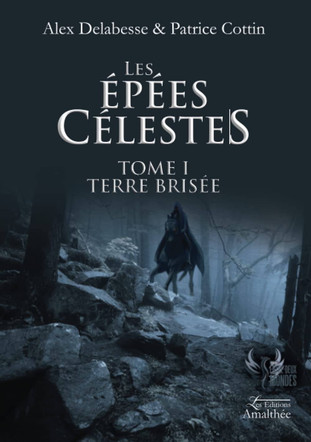 Les épées célestes Tome 1 Terre brisée