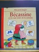 Bécassine et les sept jours de la semaine