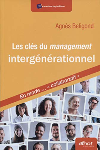 Les clés du management intergénérationnel : en mode... collaboratif