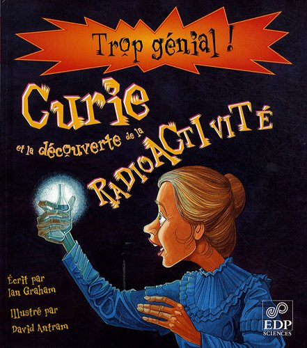 Curie et la découverte de la radioactivité