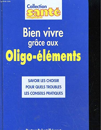 bien vivre grâce aux oligo-éléments