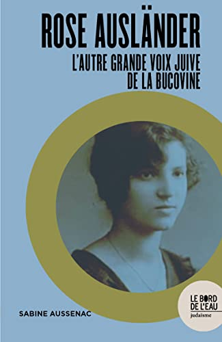 Rose Ausländer : l'autre grande voix juive de la Bucovine