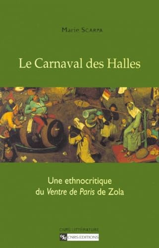 Le carnaval des halles : une ethnocritique du Ventre de Paris de Zola