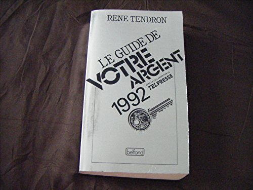 Le Guide de votre argent 1992
