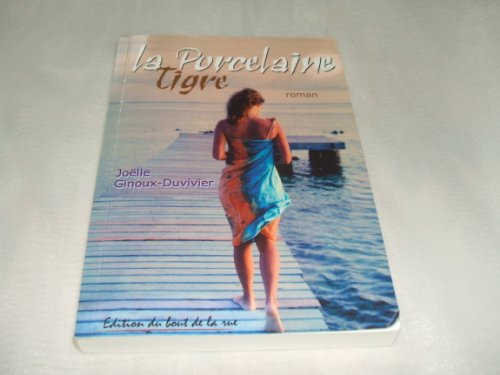 La porcelaine tigre