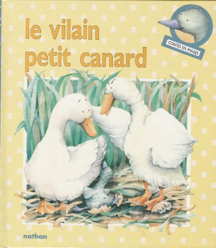 le vilain petit canard : conte traditionnel