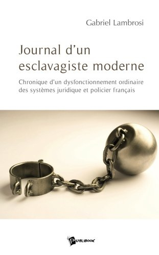journal d'un esclavagiste moderne