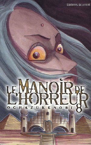 Le manoir de l'horreur. Vol. 8
