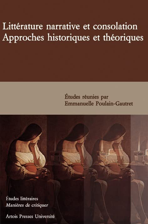 Littérature narrative et consolation : approches historiques et théoriques
