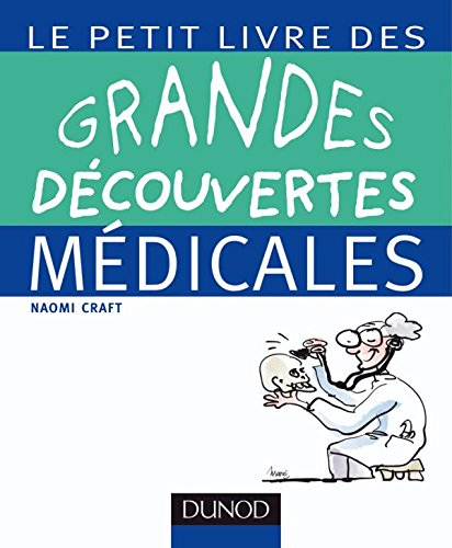 Le petit livre des grandes découvertes médicales