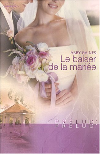 Le baiser de la mariée
