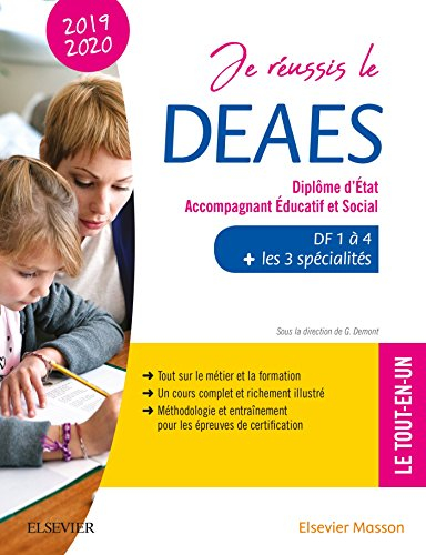 Je réussis le DEAES, diplôme d'Etat accompagnant éducatif et social : DF 1 à 4 + les 3 spécialités :
