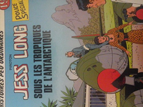 Jess Long : police spéciale. Vol. 19. Sous les tropiques de l'Antarctique