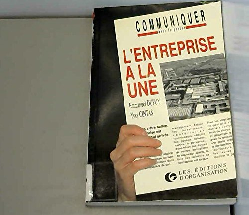 L'Entreprise à la une : communiquer avec la presse