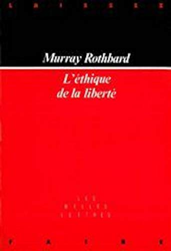 L'Ethique de la liberté