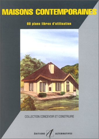 Maisons contemporaines : 60 plans libres d'utilisation