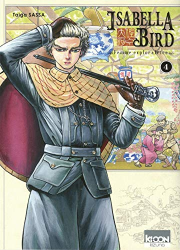 Isabella Bird : femme exploratrice. Vol. 4