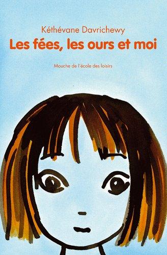 Les fées, les ours et moi