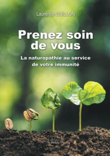 Prenez soin de vous - La naturopathie au service de votre immunité