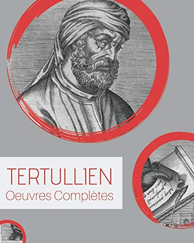 ?uvres complètes de Tertullien: [oeuvre complète]