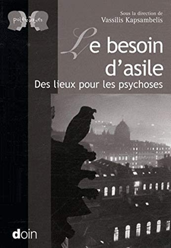 Le besoin d'asile : des lieux pour les psychoses