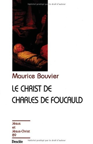Le Christ de Charles de Foucauld