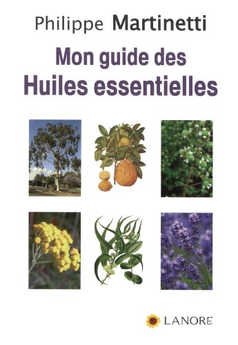 Mon guide des huiles essentielles