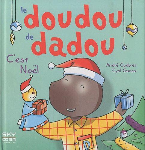 Le doudou de Dadou. C'est Noël