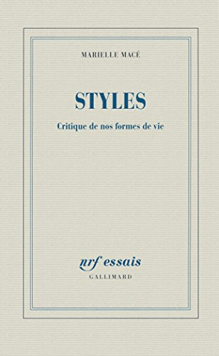 Styles : critique de nos formes de vie