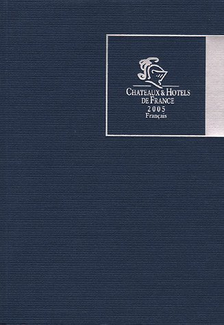 châteaux & hôtels de france : avec une carte routière