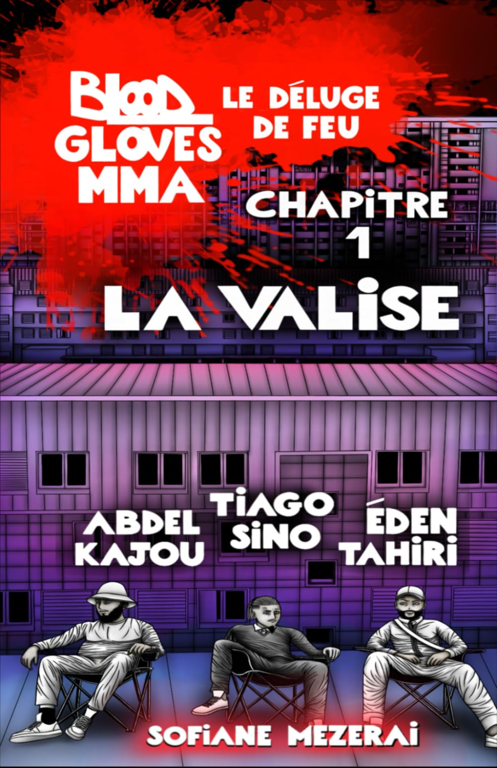 Blood Gloves MMA Le déluge de feu: Chapitre 1 La valise