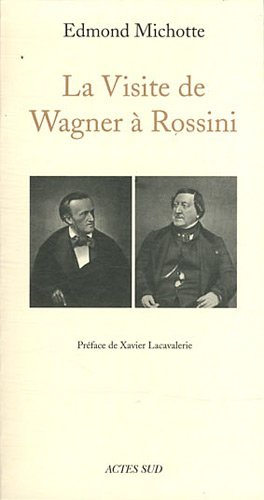 La visite de Wagner à Rossini