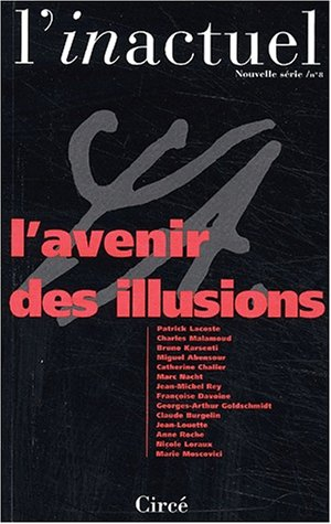 Revue l'inactuel, n° 8. L'avenir des illusions