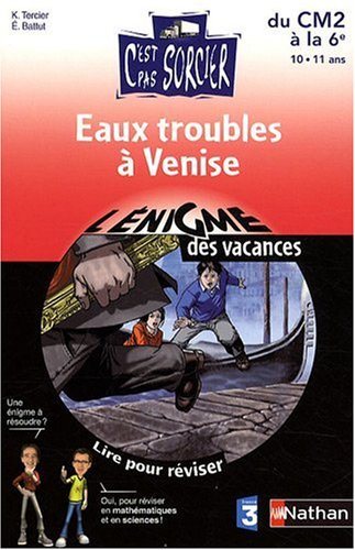 Eaux troubles à Venise : du CM2 à la 6e, 11-12 ans