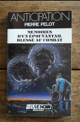 Mémoires d'un épouvantail blessé au combat