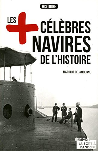 Les + célèbres navires de l'histoire