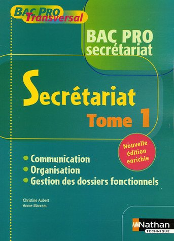 Secrétariat, bac pro secrétariat : communication, organisation, gestion des dossiers fonctionnels, b