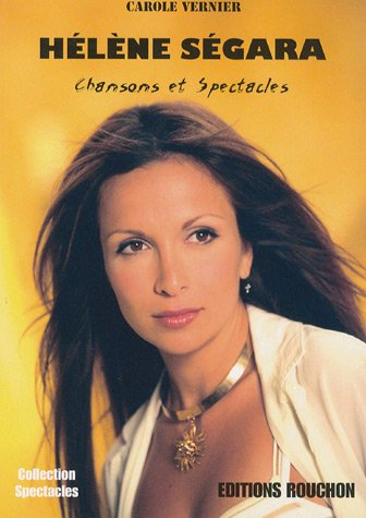 Hélène Ségara: Chansons et spectacles