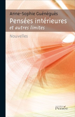 Pensees Interieures et Autres Limites