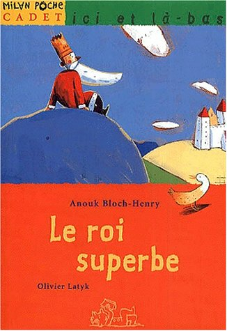 Le roi superbe