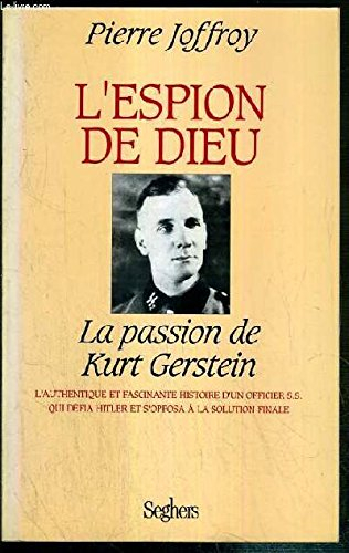 L'espion de Dieu : la passion de Kurt Gestein