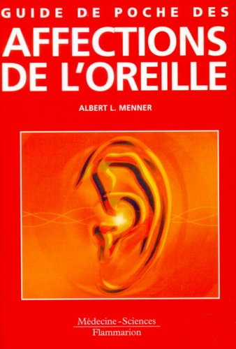 Guide de poche des affections de l'oreille