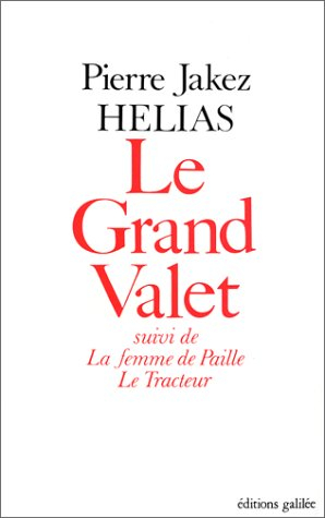 théâtre 1 : le grand valet - la femme de paille - le tracteur - l'autre - les fous de la mer - le re