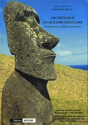 Archéologie en Océanie insulaire : peuplement, sociétés et paysages