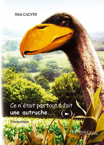 Ce n'était pas tout à fait une autruche