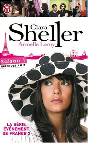 Clara Sheller. Saison 1 : épisodes 1 & 2
